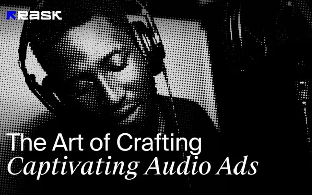 Rask AI blog cover: The art of crafting captivating audio ads